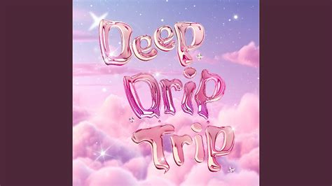 deep drip trip chanel preston